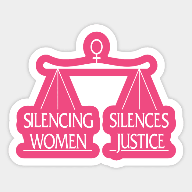 Silencing Women Silences Justice Sticker by MMROB